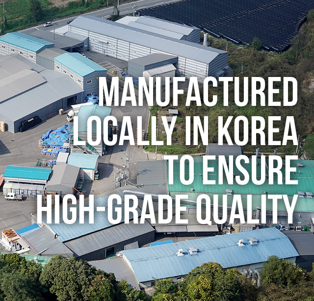 Manufactured locally in Korea to ensure high-grade quadivty